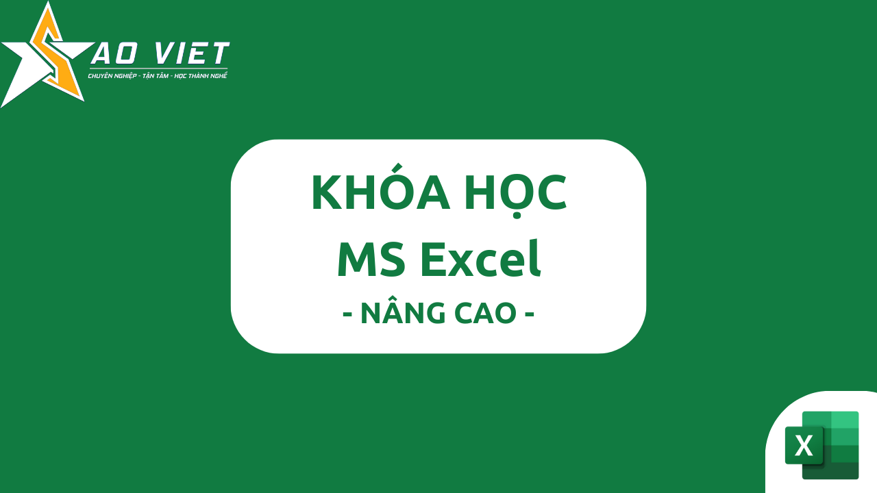 Khóa Học MS Excel – Nâng Cao